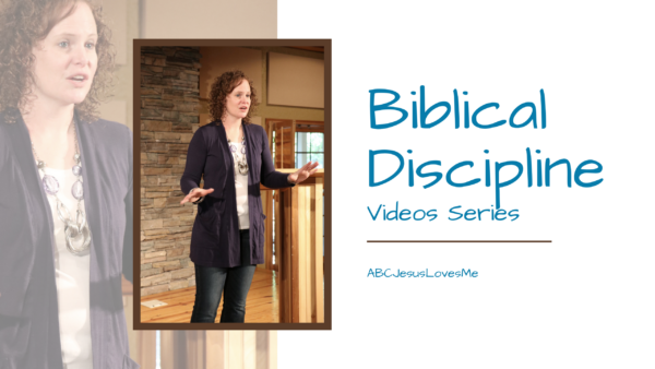 ABCJesusLovesMe Biblical Discipline Video Series