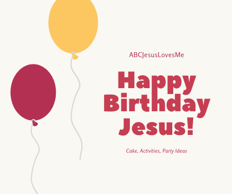 Happy Birthday, Jesus