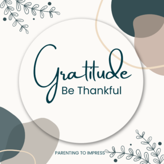 Gratitude: Be Thankful