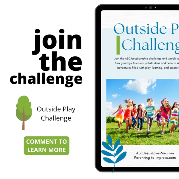 Join the ABCJesusLovesMe 100 Hours Outside Play Challenge