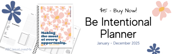 Be Intentional Planner - ABCJesusLovesMe.com